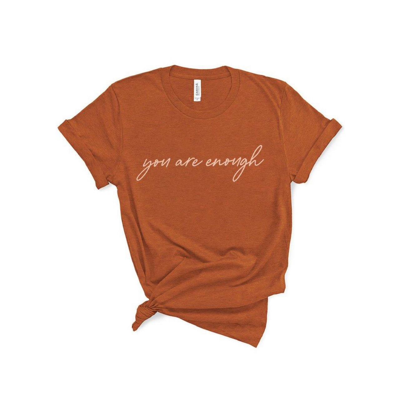 You Are Enough • Graphic Tee